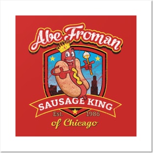 Abe Froman Sausage King of Chicago Worn Out Posters and Art